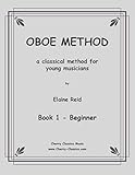 Oboe Method #1 for Beginners by Elaine Smith (2007-02-03)