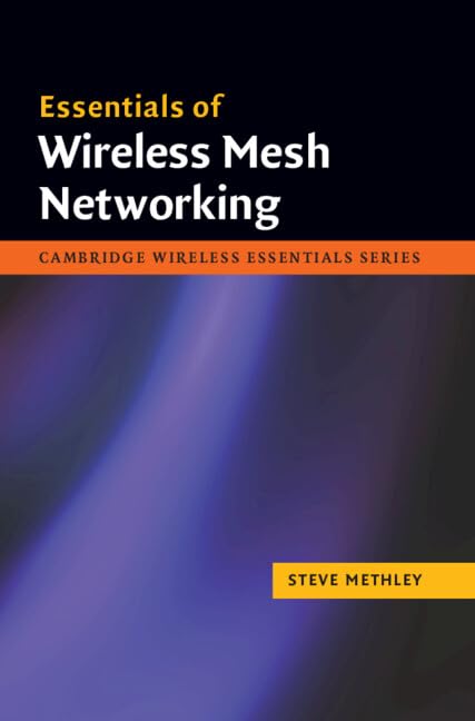 Essentials Of Wireless Mesh Networking