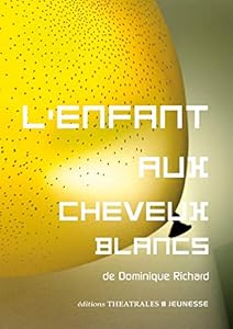 Livres Couvertures de L'enfant aux cheveux blancs