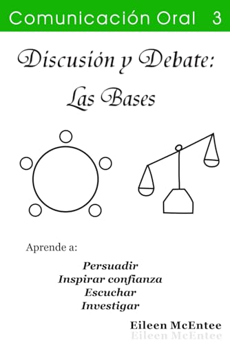 Discusion y Debate: Las Bases (Comunicacion Oral)