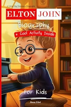 Paperback Elton John Biography For Kids: A Little Big Dreamers Biography Book