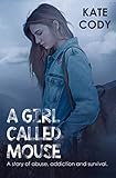A Girl Called Mouse