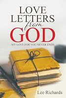 Love Letters from God: My Love for You Never Ends 1684894328 Book Cover