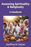 Assessing Spirituality & Religiosity: A Handbook B0CQVM6DVF Book Cover