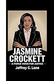 JASMINE CROCKETT: "A Fierce Voice for Justice"