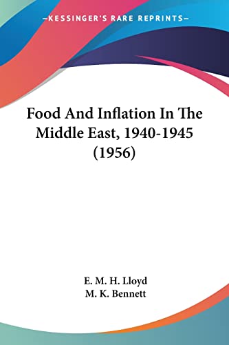 Food And Inflation In The Middle East, 1940-1945 (1956)