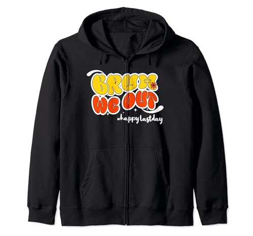 bruh we out teachers groovy retro happy last day of school Sweat à Capuche