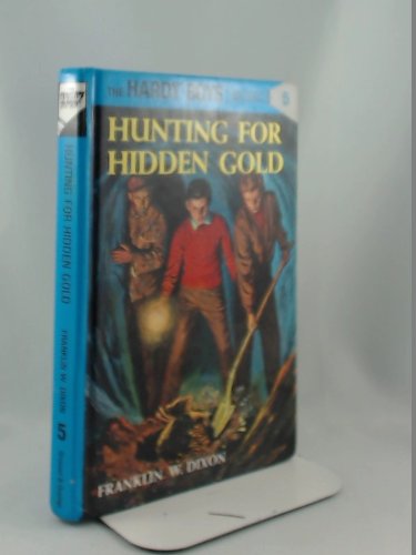 Hunting for Hidden Gold (Hardy Boys #5) B00IXY9BLY Book Cover
