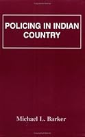Policing in Indian Country 0911577440 Book Cover