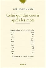 Download CELUI QUI DUT COURIR APRÈS LES MOTS PDF