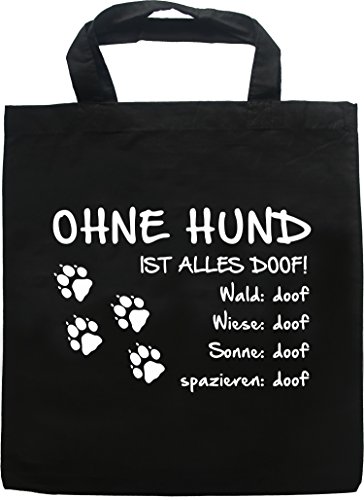 AdriLeo Schwarze Einkaufstasche Ohne Hund ist alles doof! (Pfoten Tatzen)