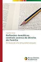 Reflexoes Tematicas Centrais Acerca Do Direito de Familia 3639698711 Book Cover