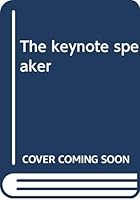 The keynote speaker B0007F7XPI Book Cover