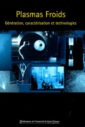 Plasmas froids: Génération, caractérisation et technologies