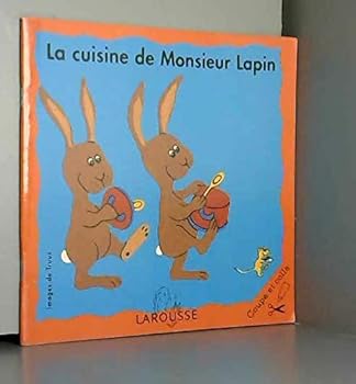 Paperback La cuisine de Monsieur Lapin [French] Book