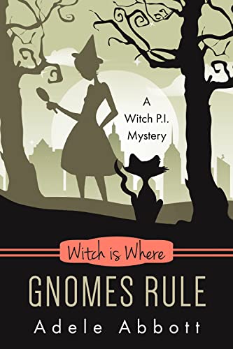 Witch Is Where Gnomes Rule (A Witch P.i. Mystery Book 46) #TOP13