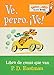 Ve, Perro. Ve! (Go, Dog. Go! Spanish Edition) (Bright & Early Board Books(TM))