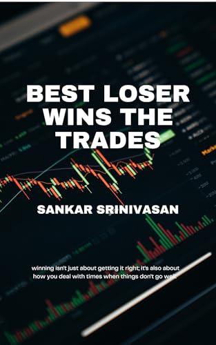 Best Loser Wins the Trades: Psychology behind success