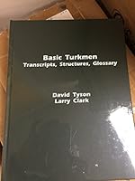 Basic Turkmen: Transcripts, Structures, Glossary 193154641X Book Cover