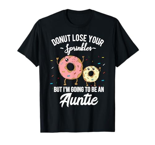 I'm Going to be an Auntie Funny Pregnancy Announcement Quote T-Shirt
