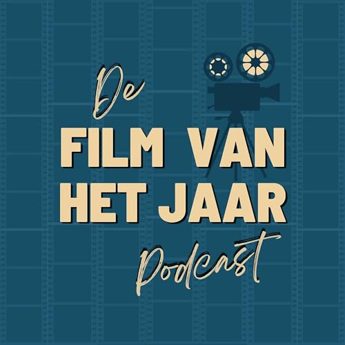 film van het jaar podcast Podcast Por film reviews & festival- en awards coverage arte de portada