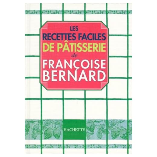 Les Recettes faciles de pâtisseries