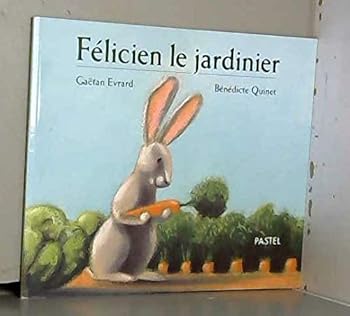 Paperback Félicien le jardinier [French] Book
