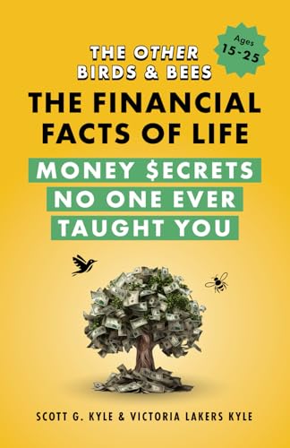 The Other Birds & Bees: The Financial Facts of Life Money $ecrets No One Ever Taught You