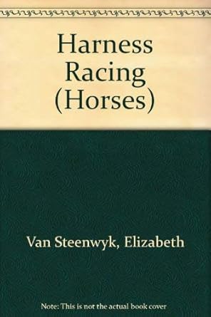 Harness Racing (Horses) : Van Steenwyk, Elizabeth: Amazon.in: Books