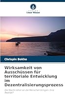 Wirksamkeit von Ausschüssen für territoriale Entwicklung im Dezentralisierungsprozess 6209265065 Book Cover