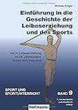 jahrbuch des sports anglers  Einführung in die Geschichte der Leibeserziehung und des Sports - Teil 2: Leibeserziehung im 19. Jahrhundert. Turnen fürs Vaterland (Sport und Sportunterricht)