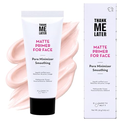 Elizabeth Mott Thank Me Later Face Primer - Mattifying Makeup Base Primer for Smooth Skin - Pore...