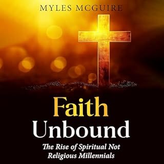 Faith Unbound Audiobook By Myles McGuire cover art