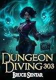 Dungeon Diving 303