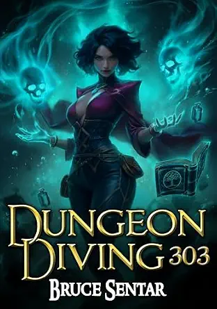 Bruce Sentar Dungeon Diving 303