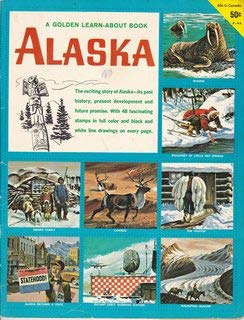 Single Issue Magazine A Golden Stamp Book "Alaska" (A Golden Learn-About Book, P-94) Book