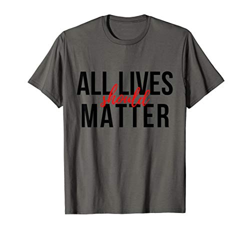 Image of All Lives Should Matter Movement Power T-Shirt