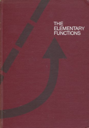 The Elementary Functions (Addison-Wesley Series... B0006BUJSQ Book Cover