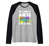 No cumplo años, subo de Nivel - Divertido Jugador español Camiseta Manga Raglan