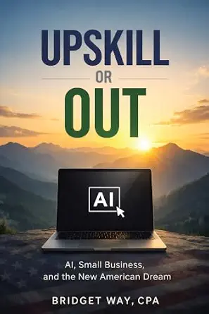 Upskill or Out: AI, Small Business, and the New American Dream
