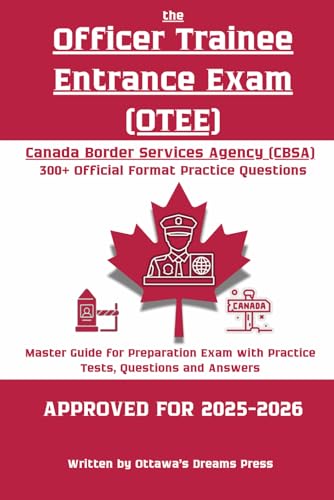 The Officer Trainee Entrance Exam (OTEE): Master Guide for Preparation Exam with Practice Tests, Questions and Answers cover
