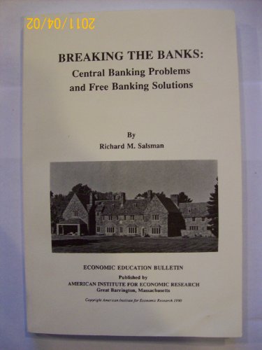 Breaking the Banks: Central Banking Problems an... B004VMUL6G Book Cover