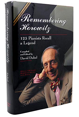 Remembering Horowitz: 125 Pianists Recall a Legend