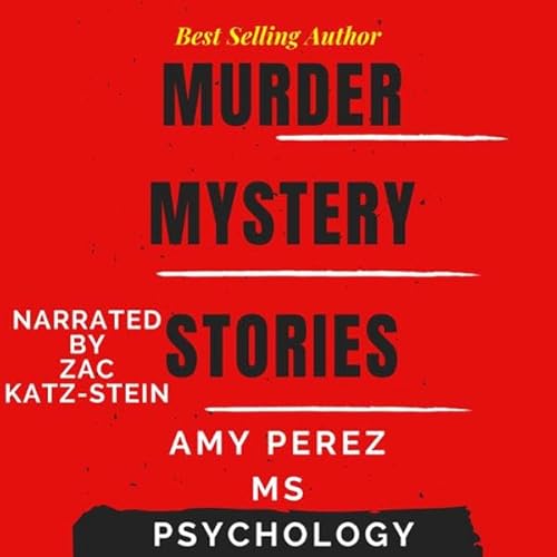Murder Mystery Stories Audiolibro Por Amy Perez MS Psychology arte de portada