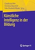 Künstliche Intelligenz in der Bildung - Herausgeber: Claudia de Witt, Christina Gloerfeld, Silke Elisabeth Wrede 