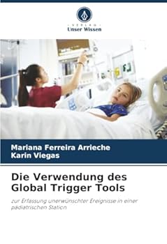 Paperback Die Verwendung des Global Trigger Tools [German] Book