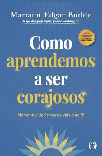 Coragem para pensar, coragem para fazer: Domine a arte da bravura e da decisão nos momentos mais desafiadores da sua vida