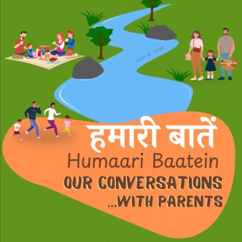 Humaari Baatein (Our Conversations with Parents): A Hindi English Bilingual Book for Kids and Beginners to Build Conversational Skills Through Simple Dialogues ... and Caregivers (Hindi Conversations 1)