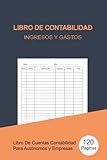  Libro de Contabilidad Ingresos y Gastos: Libro de cuentas contabilidad para autónomos y empresas , Cuaderno para las cuentas de ingresos y gastos  Libro de registro diario de caja