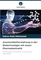 Arzneimittelherstellung in der Biotechnologie mit neuer Pharmakokinetik 6205360853 Book Cover